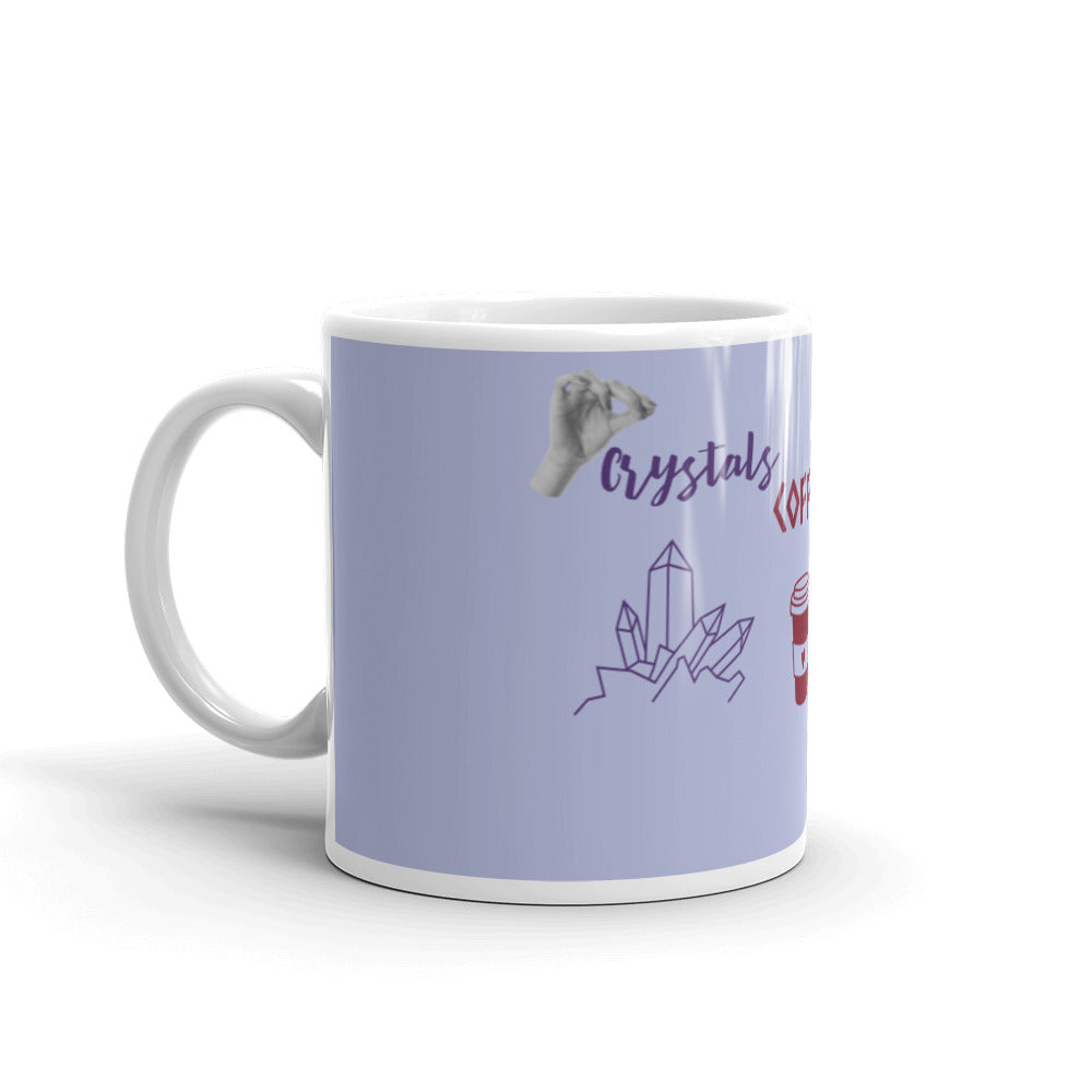 Crystals, Coffee And Crush the Day glossy mug