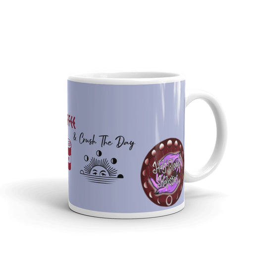 Crystals, Coffee And Crush the Day glossy mug